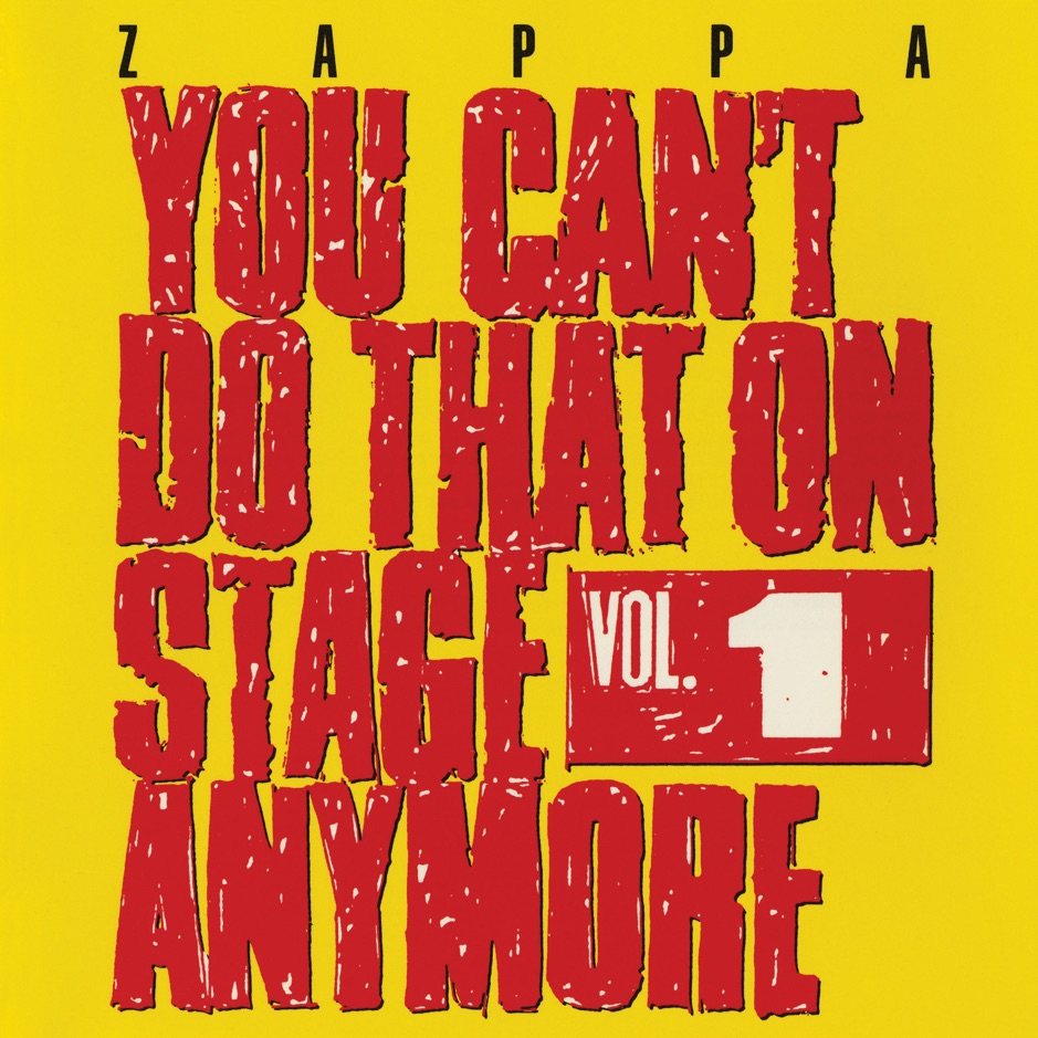 Frank Zappa - You Can't Do That On Stage Anymore, Vol. 1